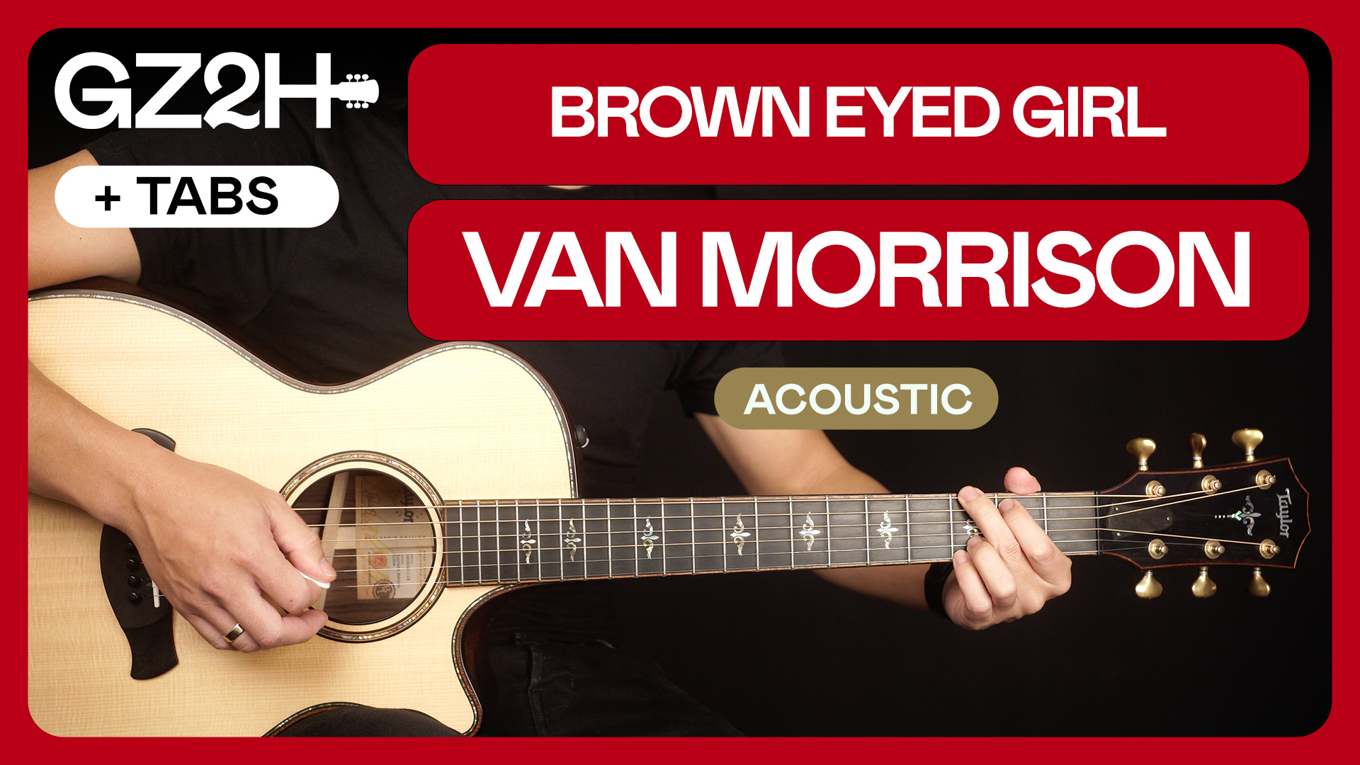 Brown Eyed Girl (Acoustic) - Van Morrison Guitar Lesson, image size:1920x1080